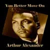 Arthur Alexander - You Better Move On